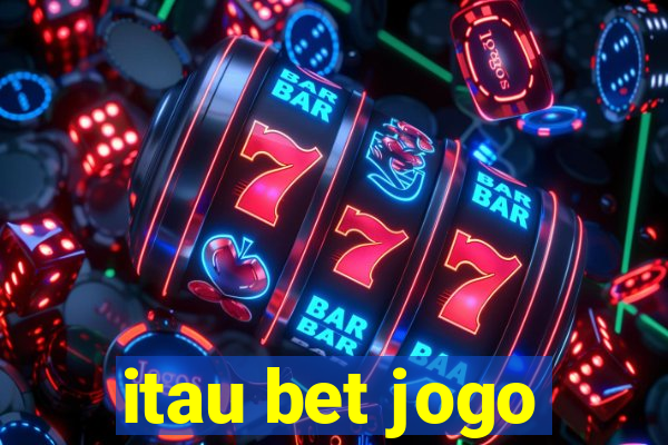 itau bet jogo